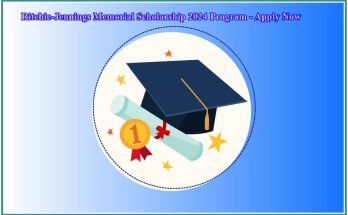 Ritchie-Jennings Memorial Scholarship 2024 Program - Apply Now